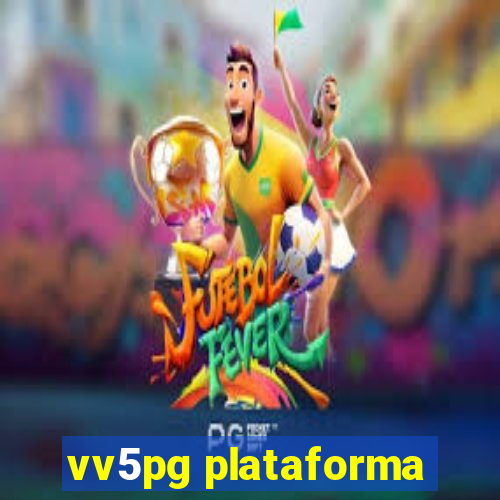 vv5pg plataforma